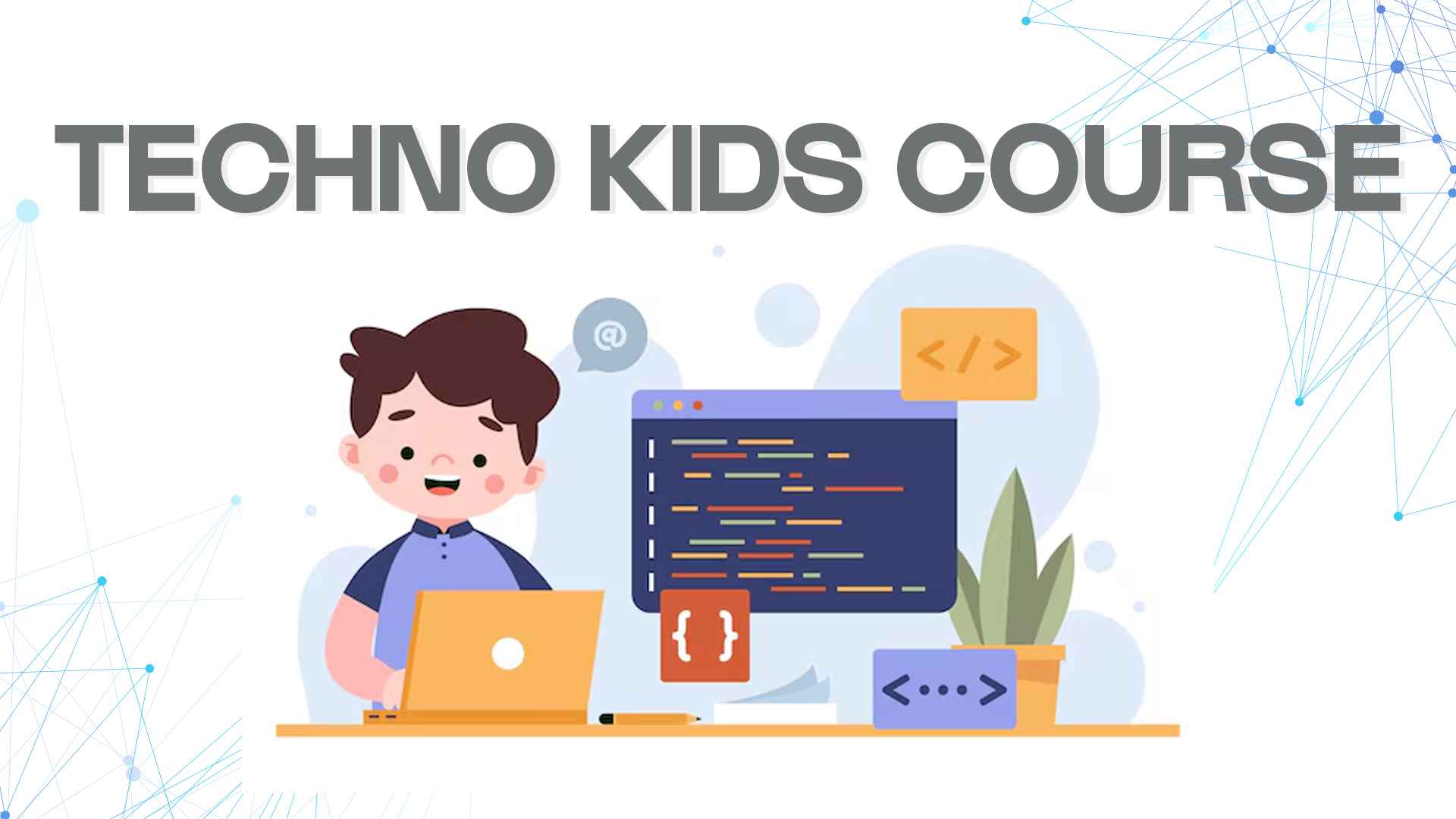 Techno Kids Course