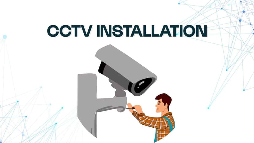 CCTV Installation
